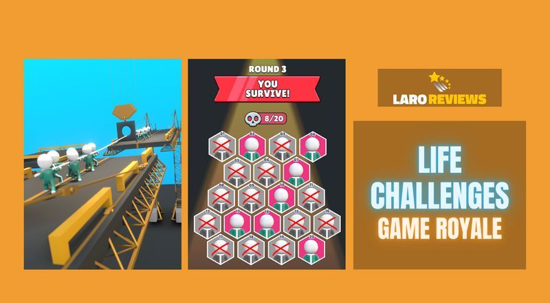 Life Challenges Game Royale