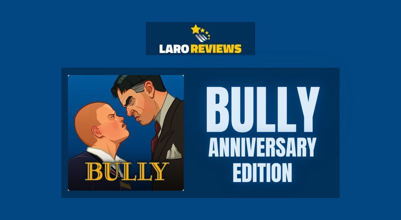 Bully Anniversary Edition