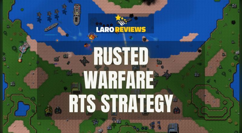 RUSTED WARFARE - RTS STRATEGY