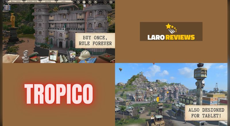 Tropico Game -Laro Reviews