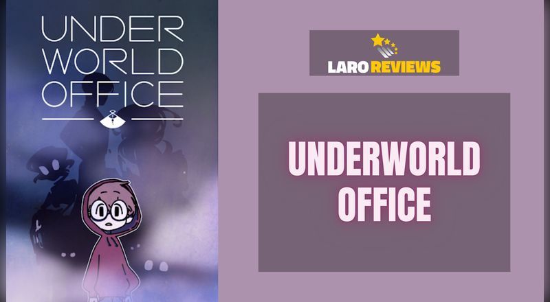 Underworld Office - Laro Reviews