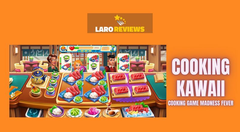 Cooking Kawaii - Laro Reviews