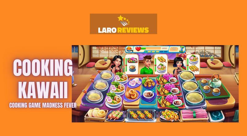 Cooking Kawaii - Laro Reviews