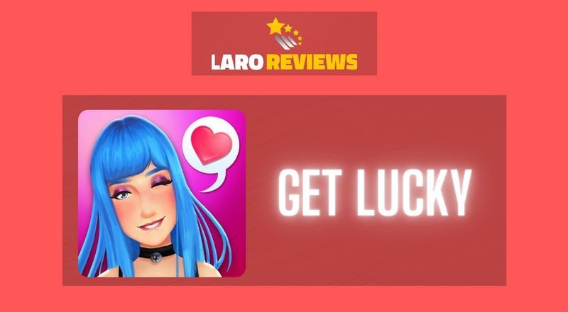 Get Lucky - Laro Reviews