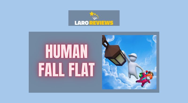 Human Fall Flat - Laro Reviews