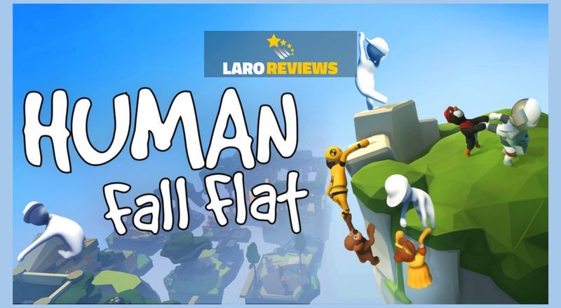 Human Fall Flat - Laro Reviews