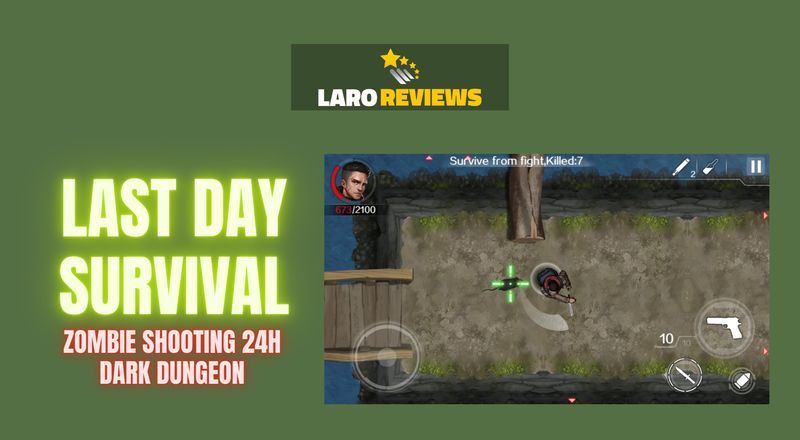 Last Day Survival - Zombie Shooting - Laro Reviews