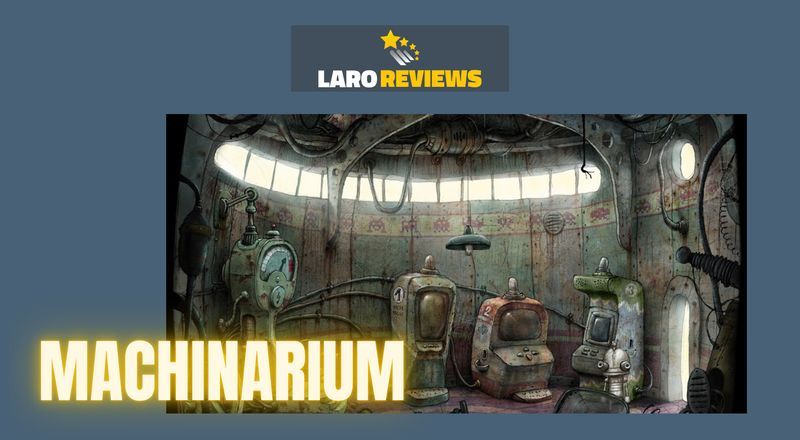 Machinarium - Laro Reviews