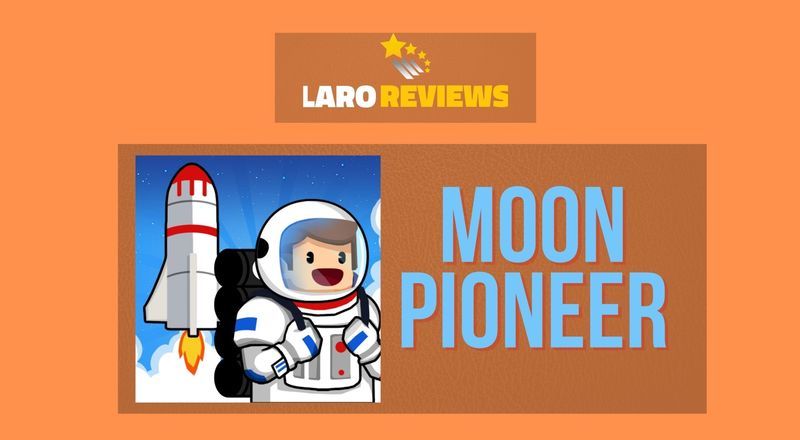 Moon Pioneer - Laro Reviews