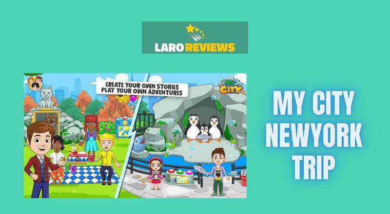 My City NewYork Trip - Laro Reviews