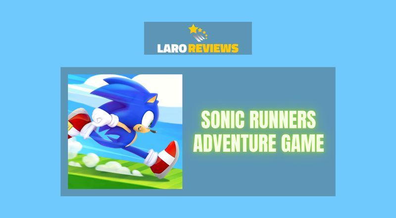 Sonic Runners Adventure - Laro Reviews