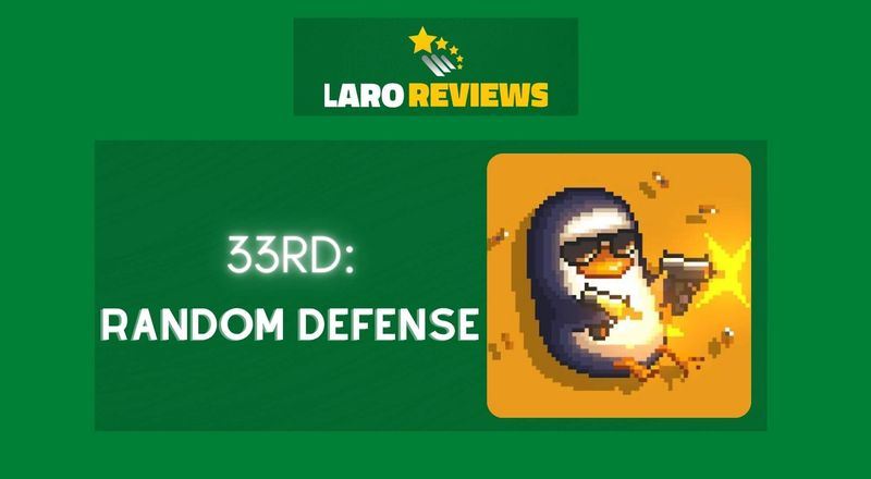 33RD: Random Defense Review