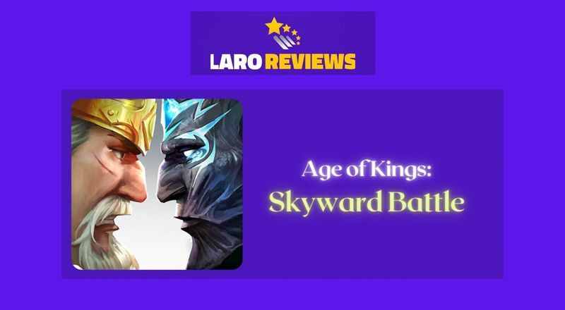 Age of Kings: Skyward Battle - Laro Reviews