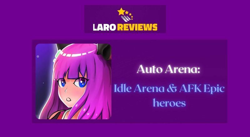 Auto Arena: Idle Arena & AFK Epic Heroes Review