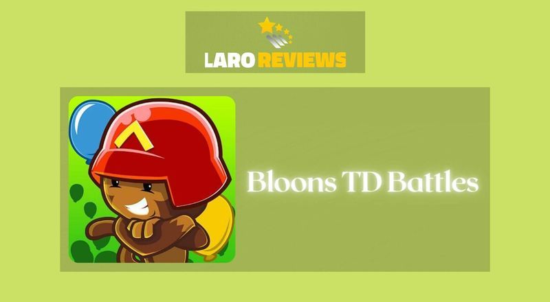 Bloons TD Battles - Laro Reviews