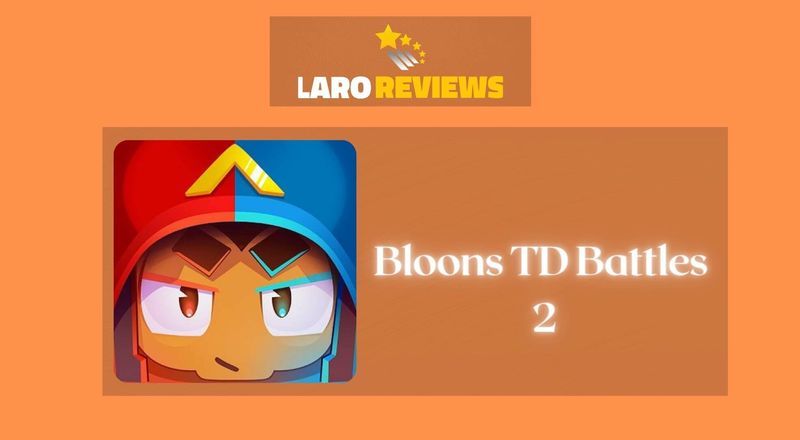 Bloons TD Battles 2 Review