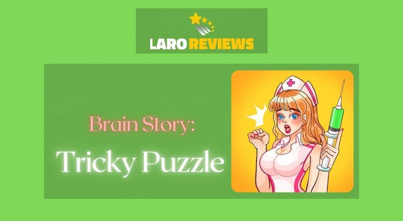 Brain Story: Tricky Puzzle - Laro Reviews