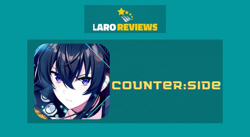 Counter:Side - Laro Reviews