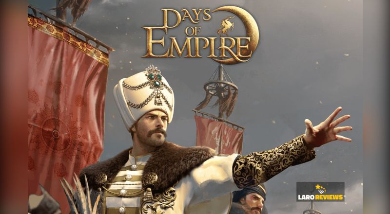 Days of Empire - Heroes Never Die - Laro Reviews