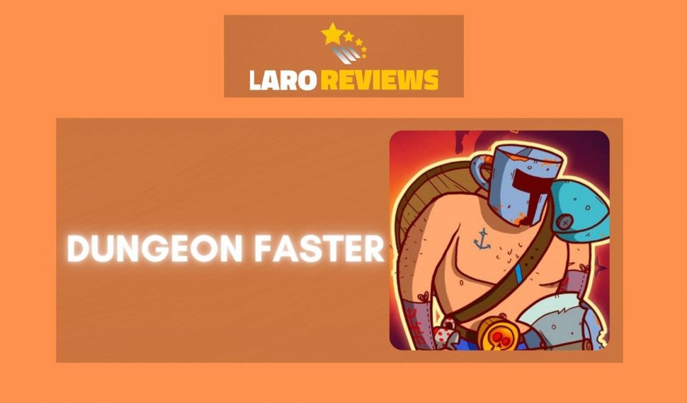 Dungeon Faster Review