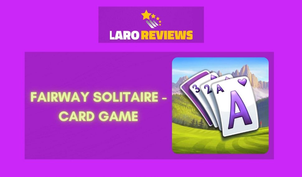Fairway Solitaire – Card Game Review