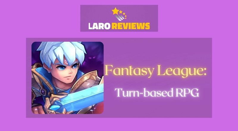 Fantasy League: Turn-based RPG - Laro Reviews