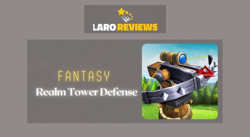 Fantasy Realm Tower Defense Review