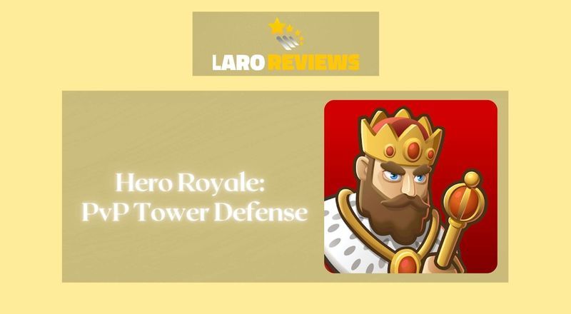 Hero Royale: PvP Tower Defense Review