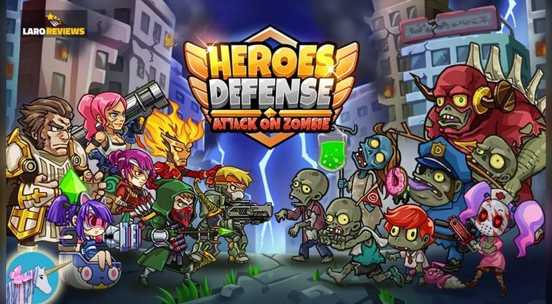 Heroes Defense: Attack on Zombie - Laro Reviews