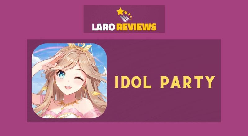 Idol Party - Laro Reviews