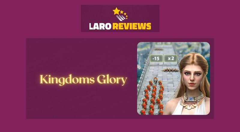 Kingdoms Glory - Laro Reviews
