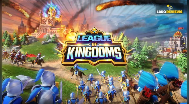 League of Kingdoms - Laro Reviews