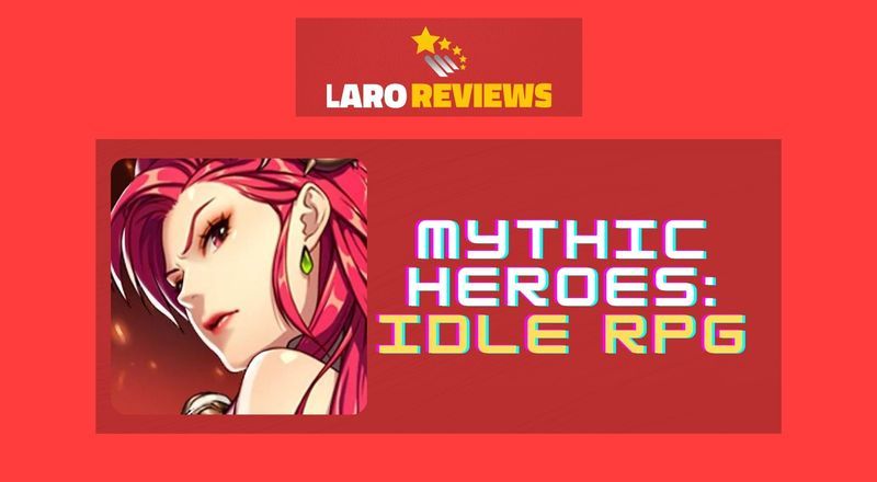 Mythic Heroes: Idle RPG - Laro Reviews