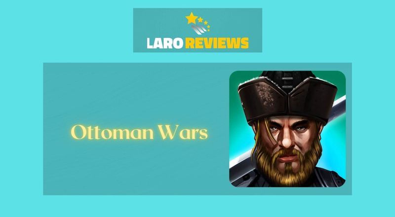 Ottoman Wars - Laro Reviews