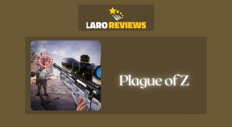 Plague of Z - Laro Reviews