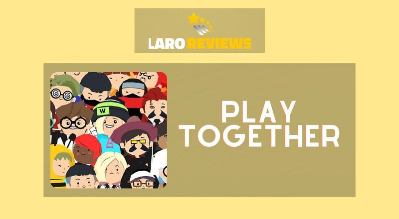 Play Together - Laro Reviews