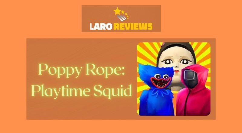 Poppy Rope Squid Playtime - Laro Reviews