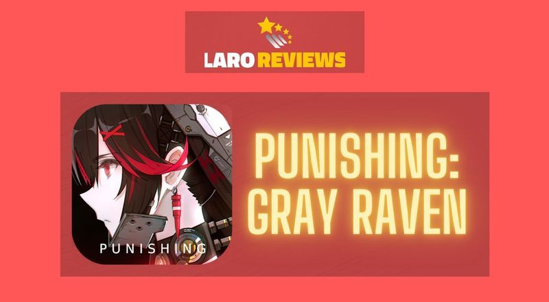 Punishing: Gray Raven - Laro Reviews