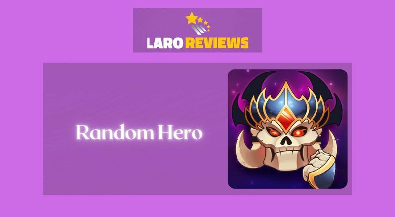 Random Hero - Laro Reviews