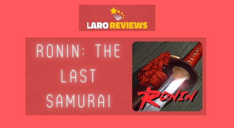 Ronin: The Last Samurai Review