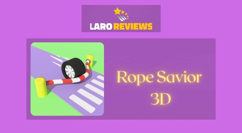 Rope Savior 3D - Laro Reviews