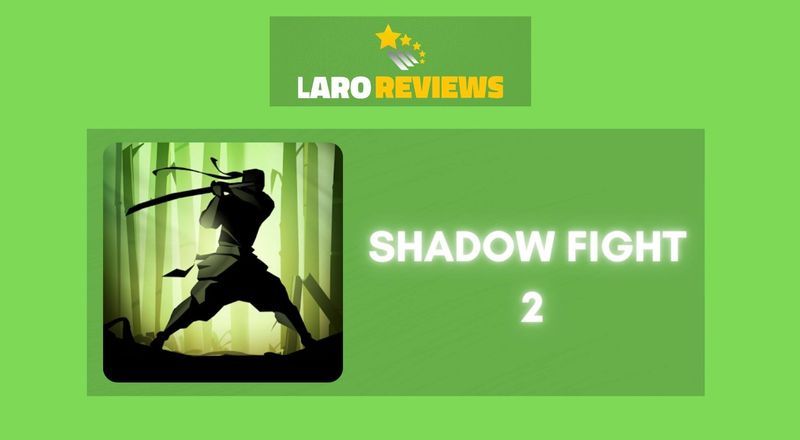 Shadow Fight 2 - Laro Reviews