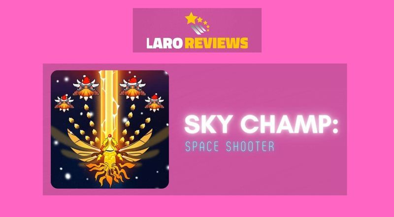 Sky Champ: Space Shooter Review