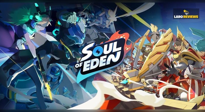 Soul of Eden - Laro Reviews