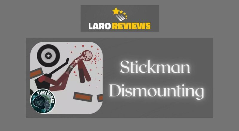 Stickman Dismounting - Laro Reviews