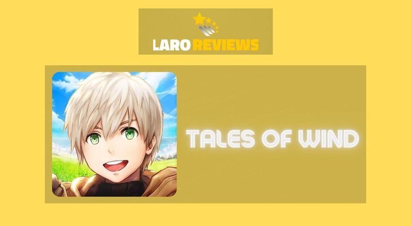 Tales of Wind - Laro Reviews