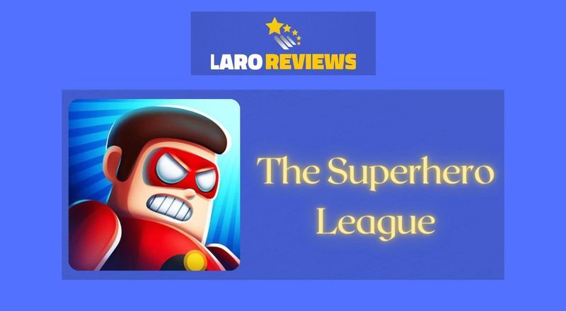 The Superhero League - Laro Reviews