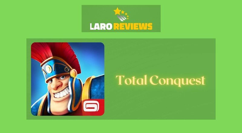 Total Conquest - Laro Reviews
