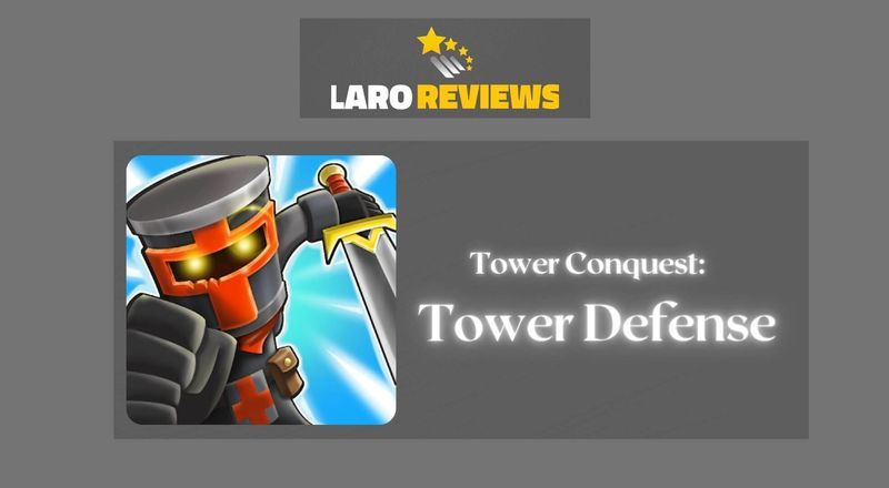 Tower Conquest: Tower Defense Review