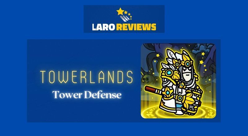 Towerlands-Tower Defense - Laro Reviews